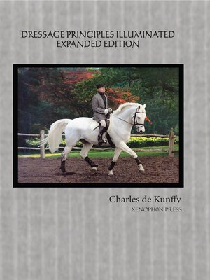 cover image of Dressage Principles Illuminated Expanded Edition
